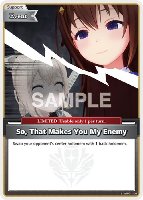 So That Makes You My Enemy