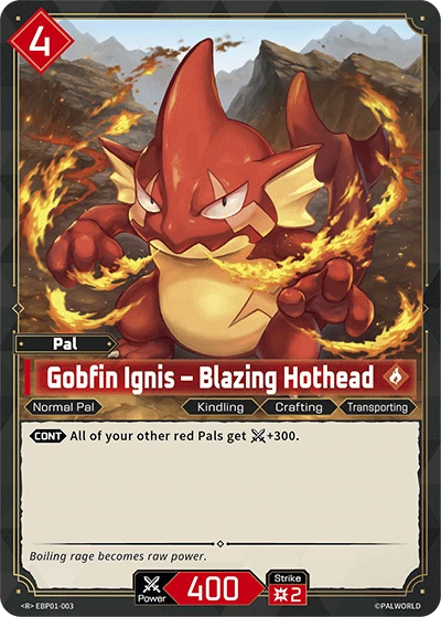 Gobfin Ignis - Blazing Hothead