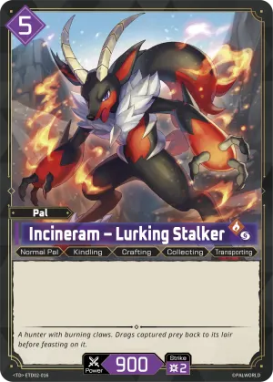 Incineram – Lurking Stalker