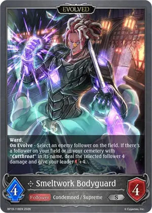 Smeltwork Bodyguard (Evolved)