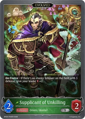 Supplicant of Unkilling (Evolved)